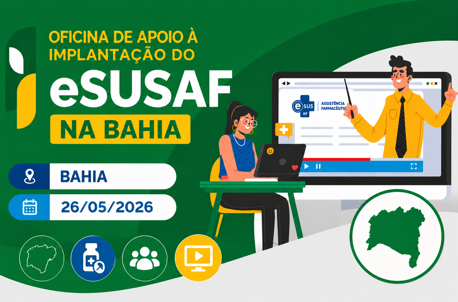 (26-05) Oficina de Apoio a Implantação do e SUSAF na Bahia