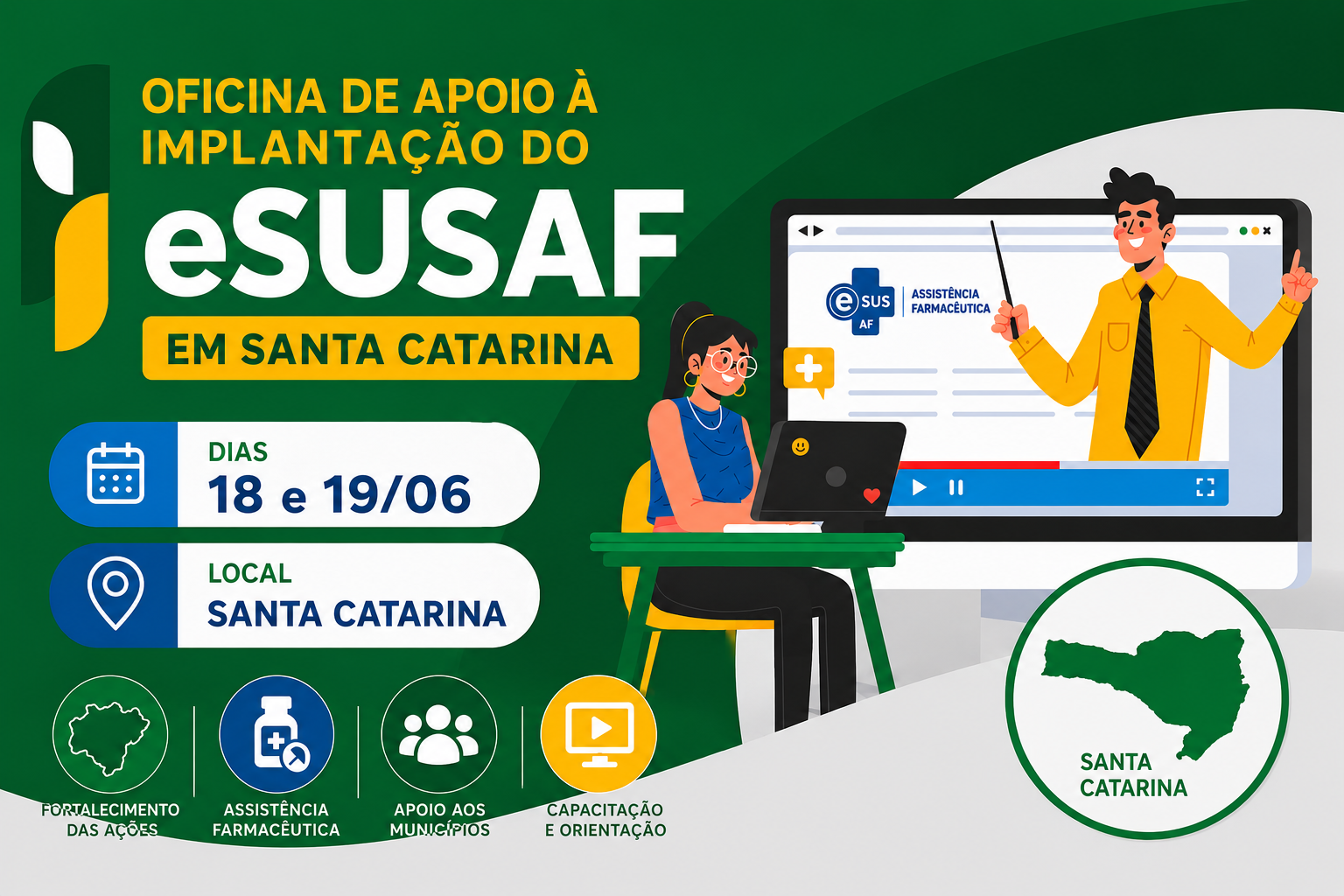 (18 e 19-06) Oficina de Apoio a Implantação do e SUSAF em Santa Catarina