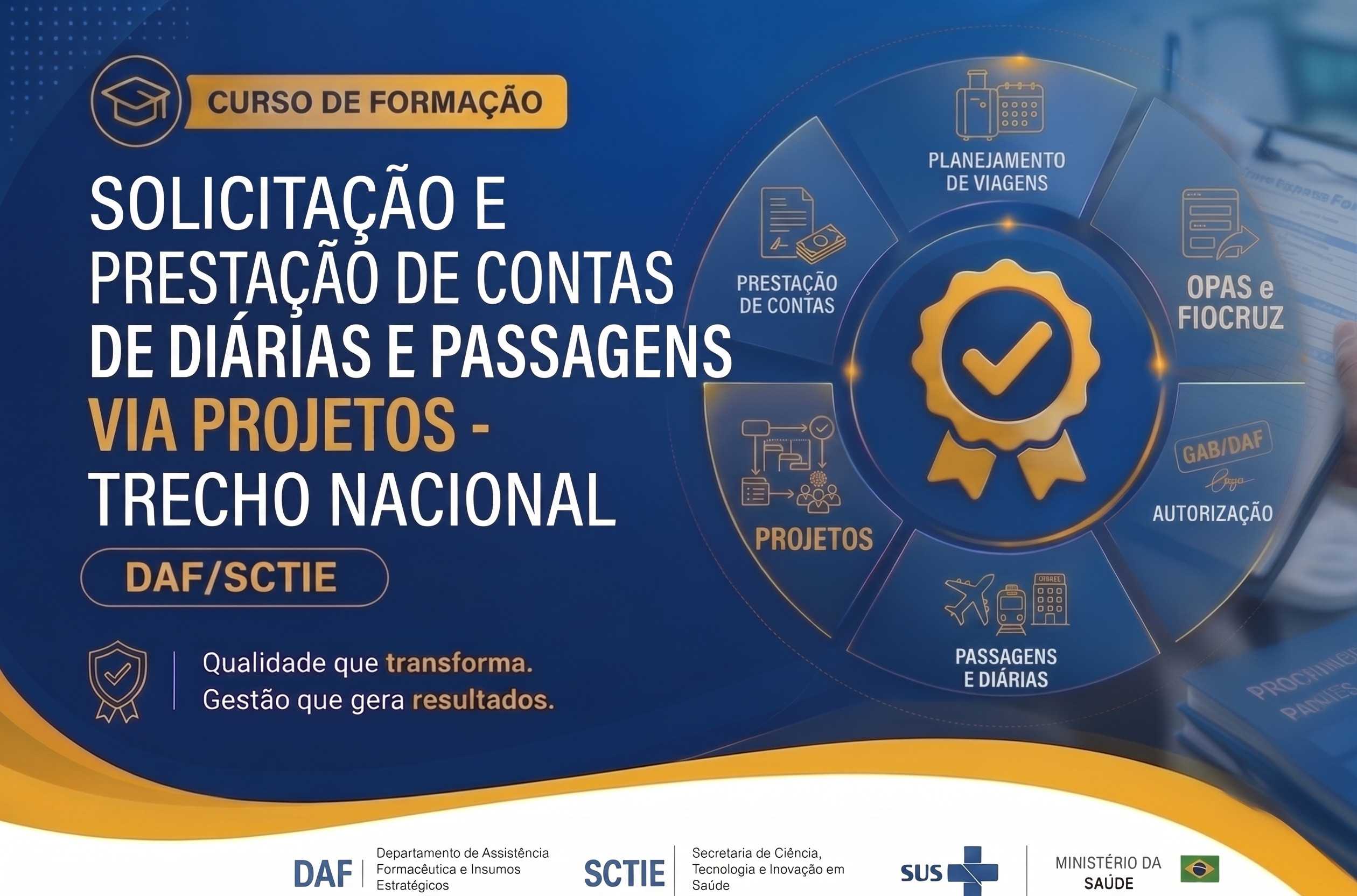 Curso de Formação - Solicitação e Prestação de Contas de Diárias e Passagens via Projetos - Trecho Nacional