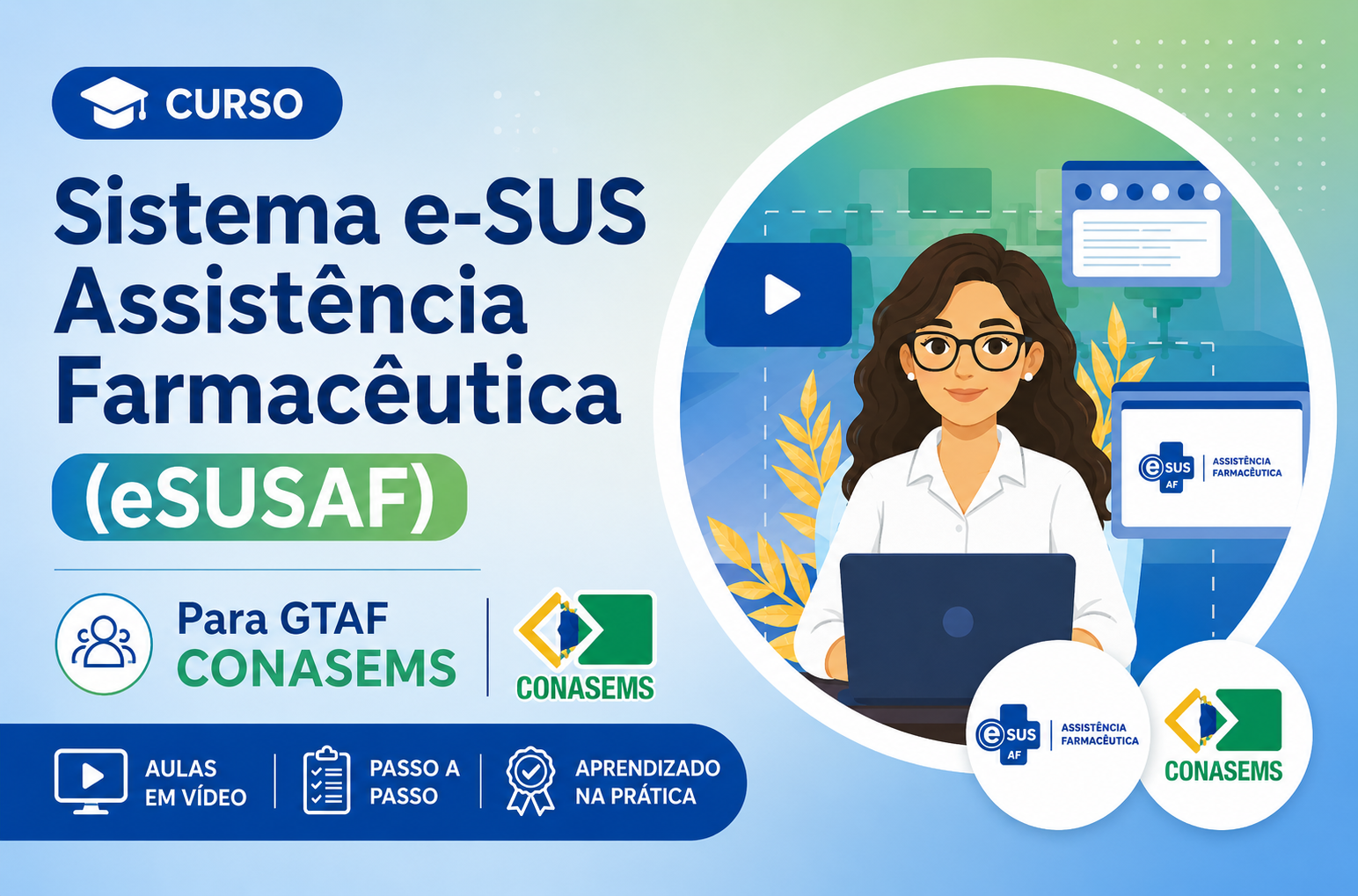 Curso para utilização do Sistema eSUSAF - Turma GTAF CONASEMS