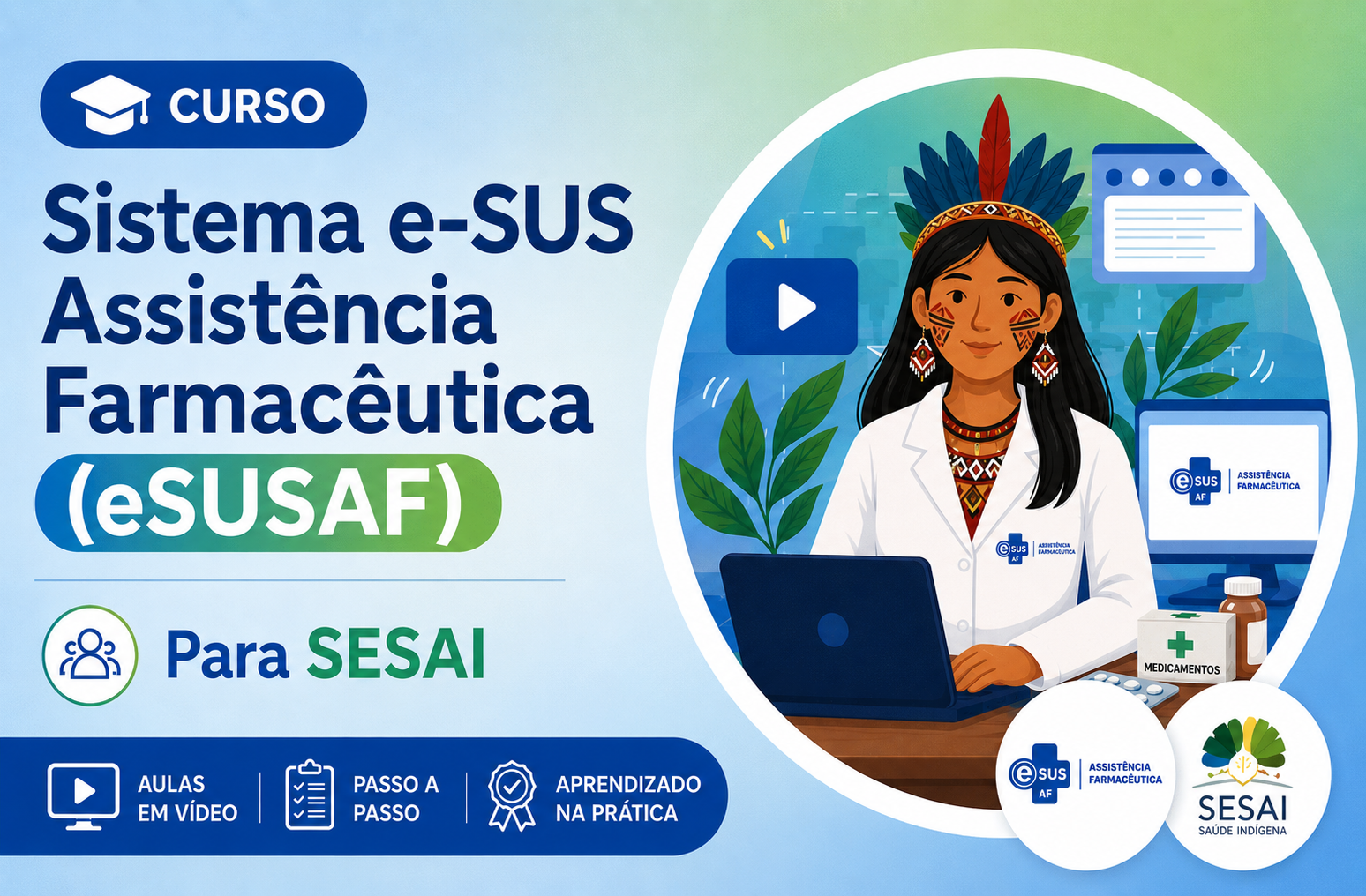 Curso para utilização do Sistema eSUSAF - Turma SESAI